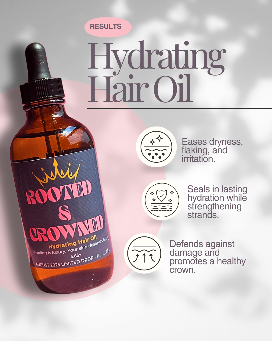 Product graphic of Rooted & Crowned Hydrating Hair Oil highlighting key benefits: reduces discoloration, nourishes scalp, and supports healthy growth.